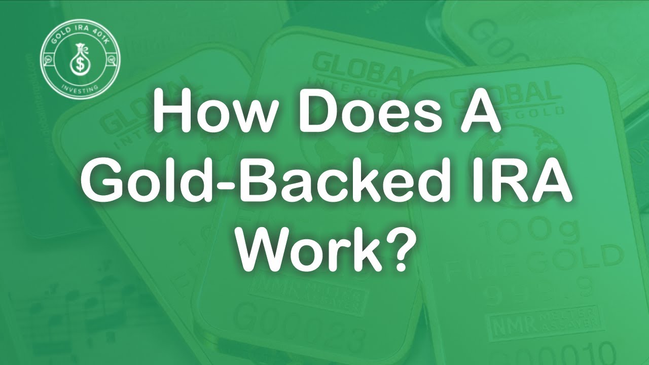 How Does A Gold Backed IRA Work?