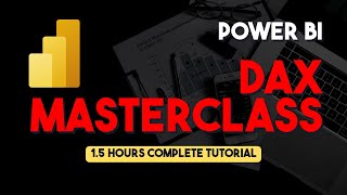 power bi dax tutorial - beginner to advanced [full course]