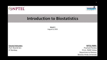 Introduction to Biostatistics-Discussion (NPTEL, Week 3: 08.08.2025) Session 3