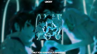 ONLY YOU JUMPSTYLE - LBOXY(SPEED UP)