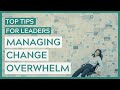 5 Steps to Manage Change Overwhelm