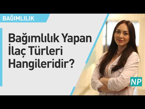 Bağımlılık Yapan İlaç Türleri Hangileridir?