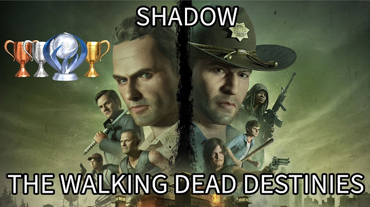 The Walking Dead Destinies SHADOW TROPHY GUIDE - HOW TO GET ALL TROPHIES IN TWD: DESTINIES
