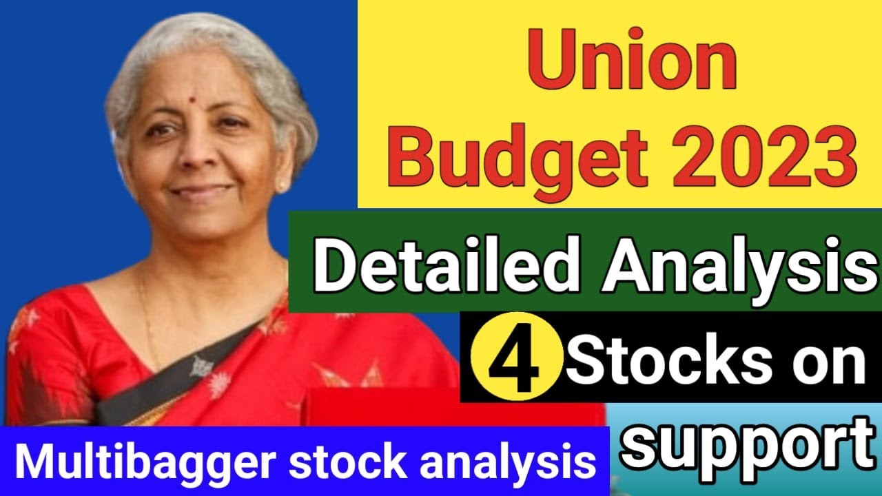 🔴Union Budget 2023 Detailed Analysis 🔴4 Stocks on support 🔴Multibagger
