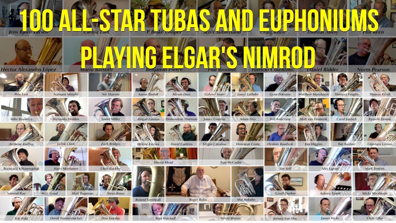 100 Amazing Tuba and Euphonium All-Stars From Around The World: Elgar’s Nimrod