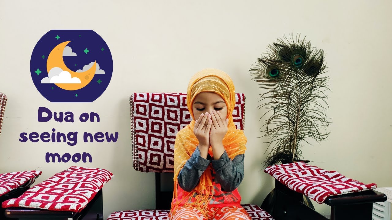 Dua On Seeing New Moon In Arabic With English Translation Dua For New