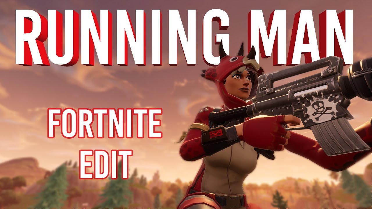 Fortnite Edit Running Man YouTube