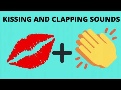 Kissing and clapping sounds (1 hour)