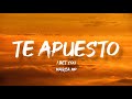 Te apuesto  marca mp letraenglish lyrics