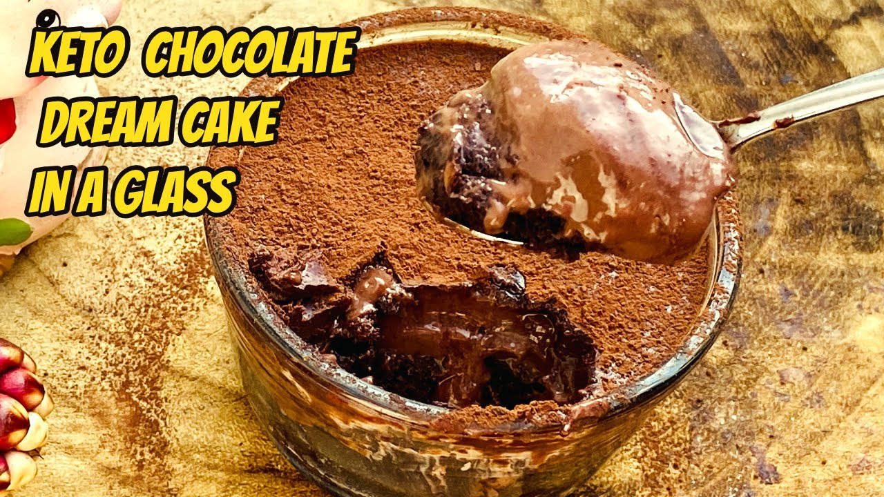 KETO CHOCOLATE DREAM CAKE IN A GLASS  | NO BAKE  | NO STEAM   | NO ELECTRIC BEATER | SIMPLE & EASY