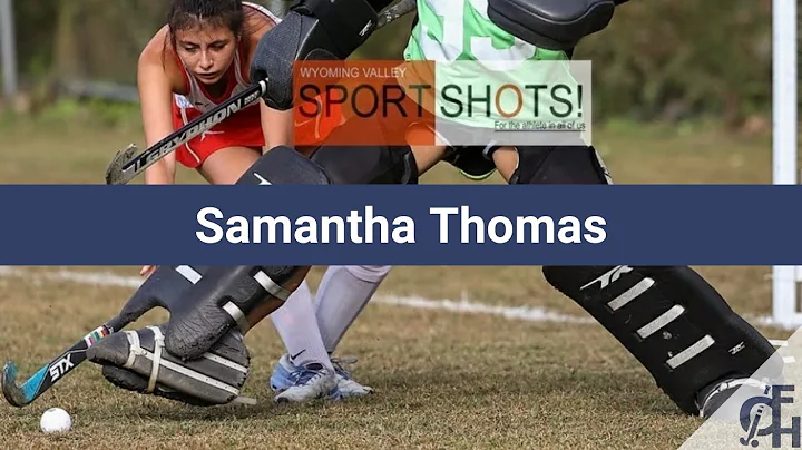 Samantha Thomas Field Hockey Highlights - PA 2024 ...