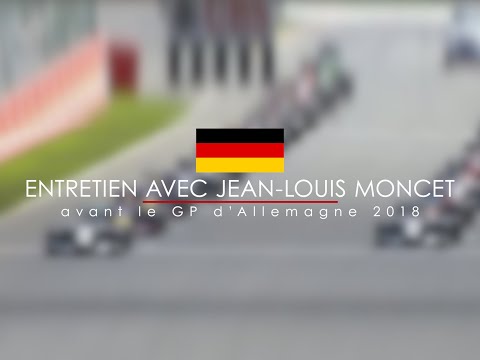 Entretien Avec Jean-Louis Moncet Avant Le Grand Prix D'allemagne 2018