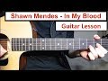 Shawn Mendes - In My Blood | Guitar Lesson (Tutorial) How to play Fingerpicking Intro + Chords