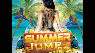 Dj Flip Tha Boss - Summer Jump Off (Dancehall 2015 Mixtape)