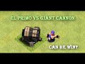 Can El Primo Win Vs Giant Cannon in Clash of Clans?
