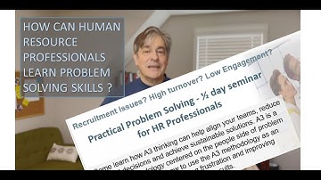 Practical Problem Solving for HR Professionals with A3 thinking