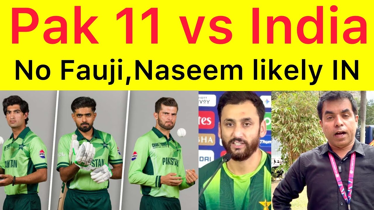 BREAKING | Pakistan playing 11 | Babar will lead middle order | Fakhar Dropped | Naseem will play