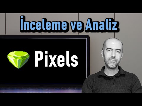 Pixels (PIXEL) İnceleme ve Analiz