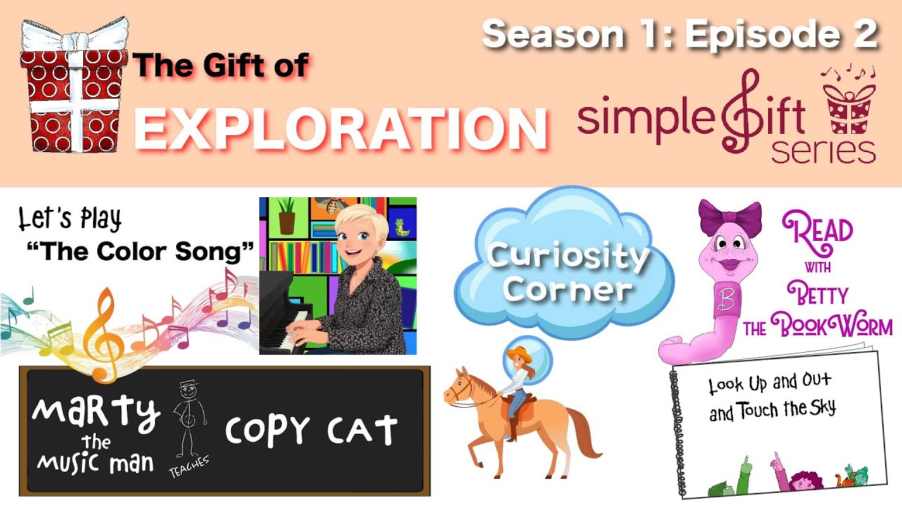 Simple Gifts Series - The Gift of Exploration