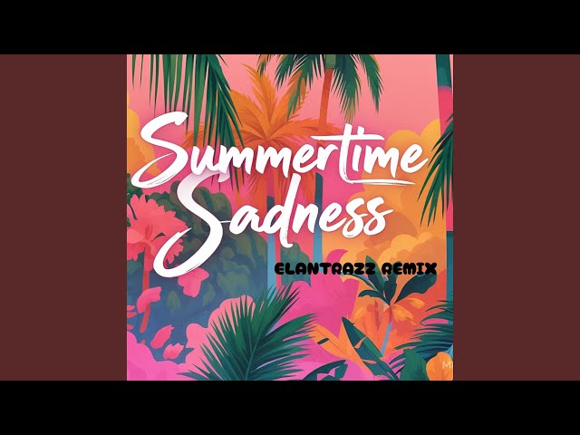 The Summertime Sadness (Psytrance)