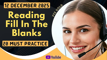 PTE Reading Fill in the Blanks - DECEMBER 2025 - MUST PRACTICE