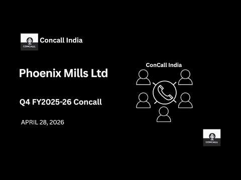 Phoenix Mills Ltd Q4 FY2025-26 Concall