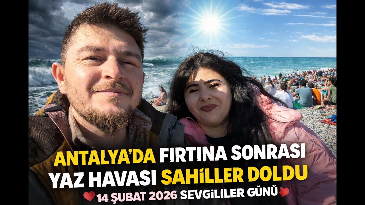 Bir Gün Önce Fırtına, Ertesi Gün Yaz! Sevgililer Günü Sahil Turu #antalya #travel #konyaaltı