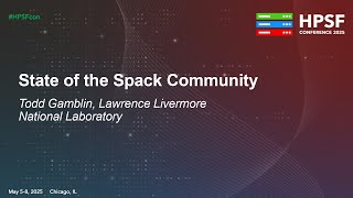 State of the Spack Community, Todd Gamblin, Lawrence Livermore National Laboratory
