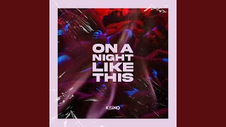 Miniatura del video "KEiiNO - On A Night Like This"