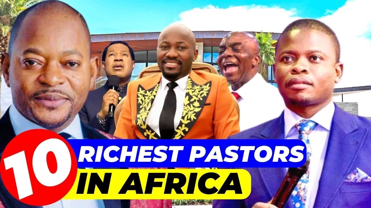 TOP 10 richest Pastors in Africa 2023 Forbes LIST