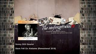 Sonny Stitt Quartet - Stars Fell On Alabama - Remastered 2018