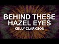 Kelly clarkson  behind these hazel eyes lyrics  lyric