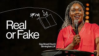 Real Or Fake — Ife Obakin | Gas Street Church