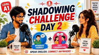 🎙️ Shadowing Challenge – Day 2 | Introduce Yourself Easily (A1) ✔