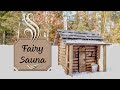 Make a Sauna! | Cabin Makeover |  For the northern fairies!