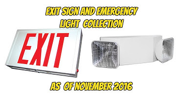 My exit sign and emergency light collection as of November 2016