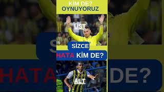 #Sizce Hata Kim de? #hatakimde #shortsvideo #shorts #fenerbahçe #beşiktaş #hata #kimde