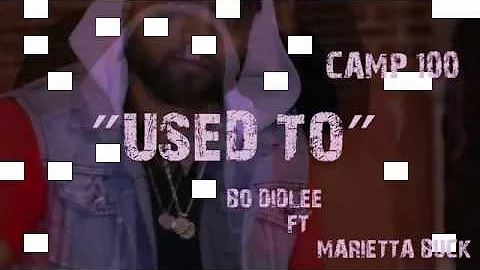 USED TO - BO DIDLEE FT MARIETTA BUCK [OFFICIAL VID...