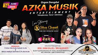 🔴 [ LIVE SIANG ] - ORGAN DANGDUT AZKA MUSIK ENTERTAINMENT  || TULANGKACANG-KERTAMULYA, 14 JUNI 2026