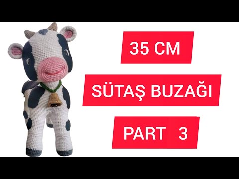 AMİGURUMİ SÜTAŞ BUZAĞI PART 3 GÖVDE, KUYRUK, BENEK..