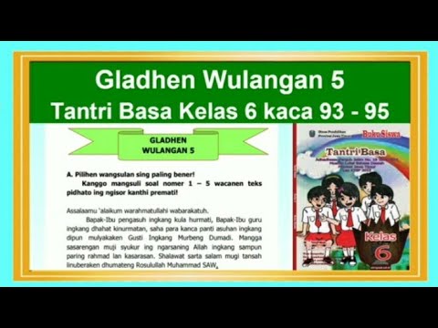 Tantri Basa Kelas 6 Gladhen Wulangan 5 Hal 93 95 Bahasa Jawa Kelas 6 Youtube