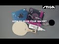 STIGA - How to glue your racket