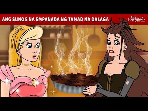 Ang Sunog na Empanada ng Tamad na Dalaga 🥧 | Engkanto Tales | Mga Kwentong Pambata Tagalog