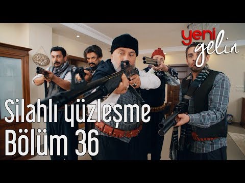 Yeni Gelin 36. Bölüm - Silahlı Yüzleşme