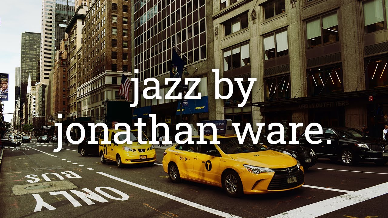 Cafe Jazz Music for Studying -  Jonathan Ware - DAILY JAZZ Music - kalm ur mind. #51