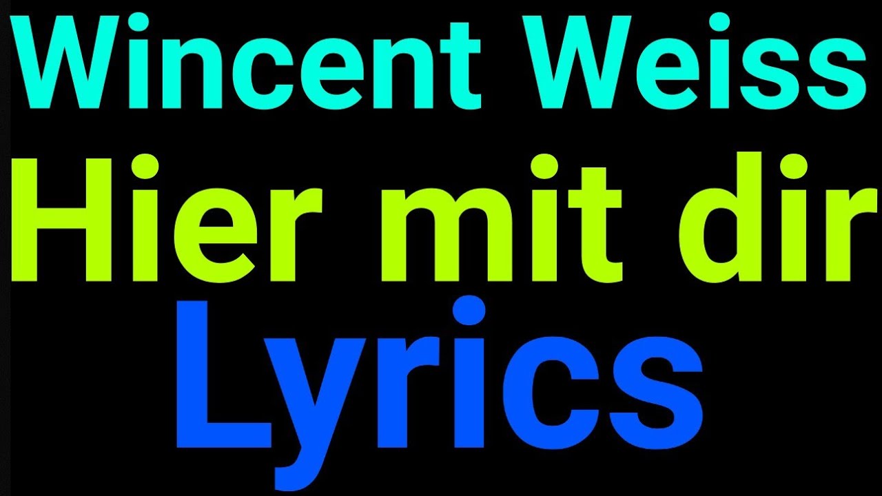 Wincent Weiss Hier Mit Dir Text