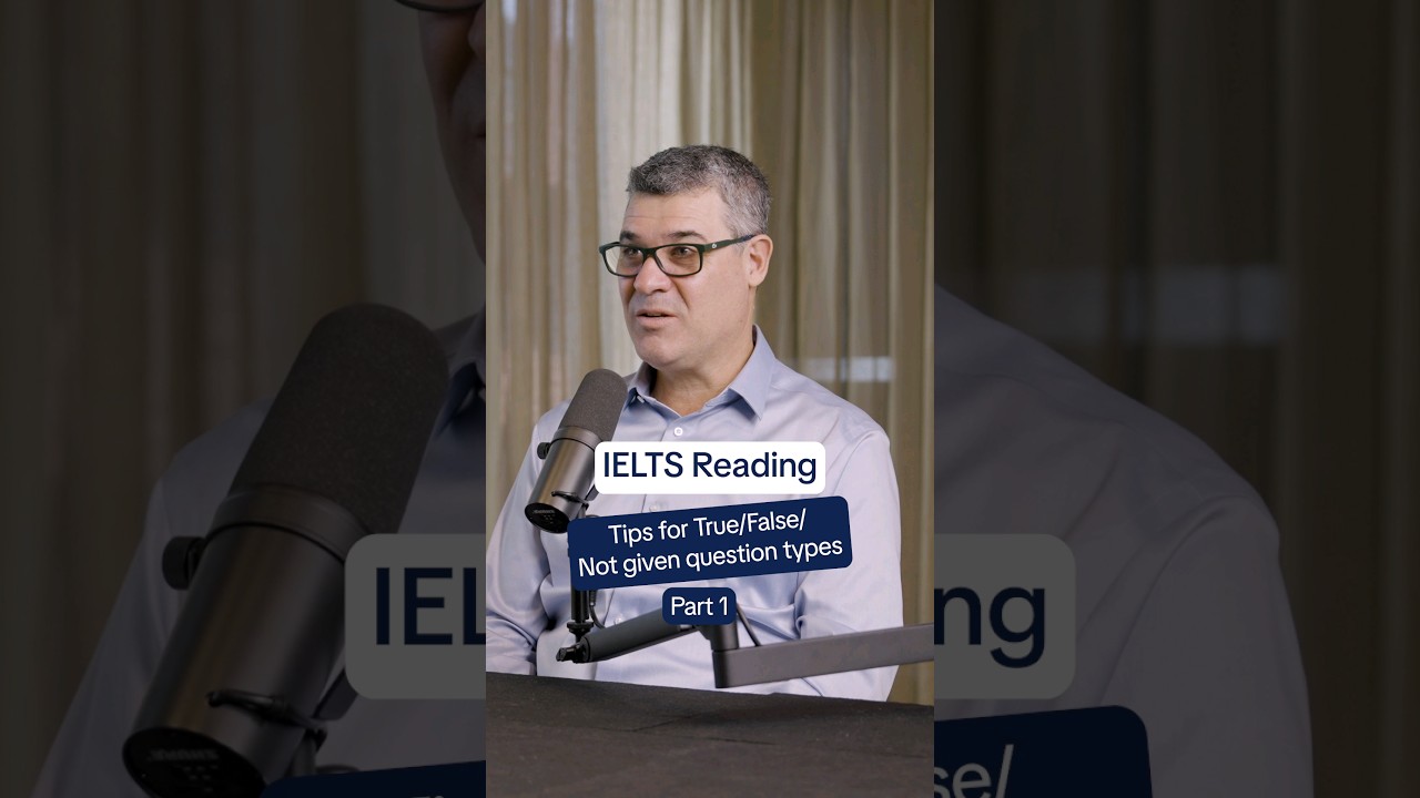 IELTS Reading | Tips for True/False/Not Given | Part 1 of 3