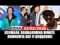 Oduu Roobii 25 02 2026 Izeemaan Badhaadhina Himate Hooggantoota RSF A3multimediastudio