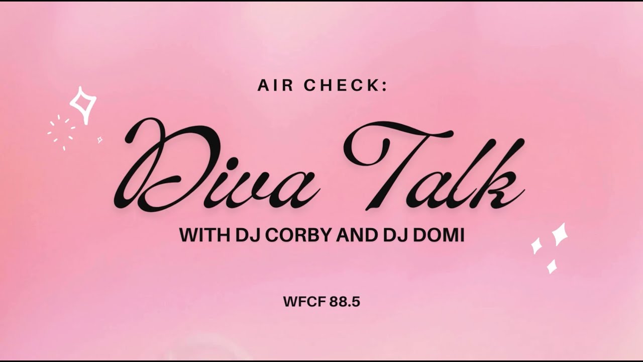 Diva Talk — WFCF 88.5