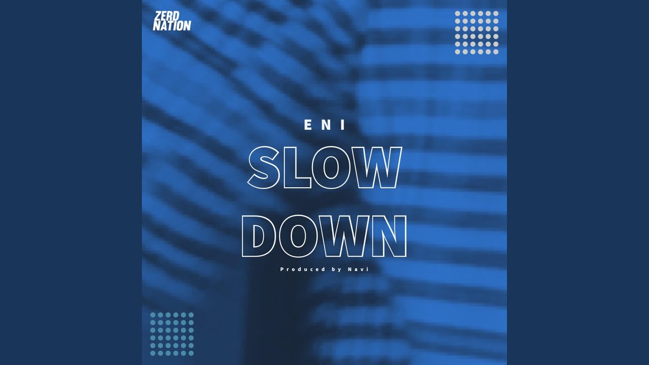 Watch Slow Down on YouTube Watch Slow Down on YouTube